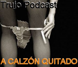 
							 Un Podcast a Calzón Podcast 
							